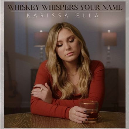 Whiskey Whispers Your Name
